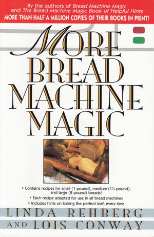 More Bread Machine Magic