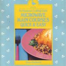 No Nonsense Cooking Guide: Microwave Main Courses Quick & Easy