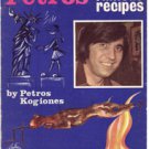 Petros' Famous Recipes - An Adventure in Greek Cookery