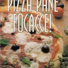 Pizza Pane Focacce!