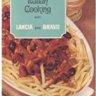 Scrumptiously Simple Italian Cooking with Lancia and Bravo