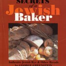Secrets of a Jewish Baker: Authentic Jewish Rye & Other Breads