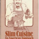 Slim Cuisine An American Approach