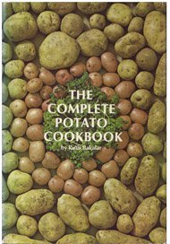 The Complete Potato Cookbook