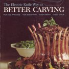 The Electric Knife Way to Better Carving