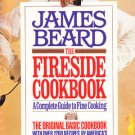 The Fireside Cookbook: A Complete Guide to Fine Cooking