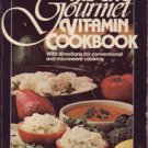 The GNC Gourmet Vitamin Cookbook