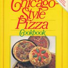 The Great Chicago-Style Pizza Cookbook