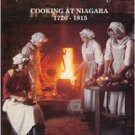 The King's Bread, 2d Rising: Cooking at Niagara 1726-1815