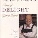 The Life and Eipicurean Times of Delight