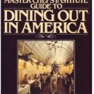 The Master Chefs Institute Guide to Dining Out in America