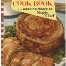 The New Family Fare Cookbook - Cooking Magic by Magic Chef