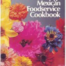 The Oretega Mexican Foodservice Cookbook