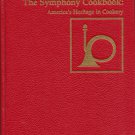 The Symphony Cookbook: America's Heritage in Cookery
