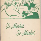 To Market, To Market