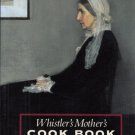 Whistler's Mother's Cook Book