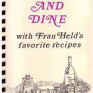Wine and Dine with Frau Held's Favorite Recipes