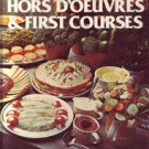 Wonderful Ways to Prepare Hors D'Oeuvres & First Courses