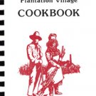 The Second Plantation Village Cookbook