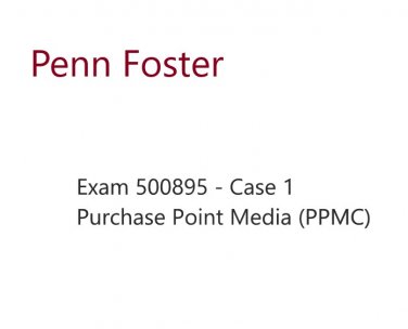 Exam 500895 - Case 1 Purchase Point Media (PPMC)