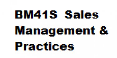 Ashworth Semester Exam BM41S  Sales Management & Practices