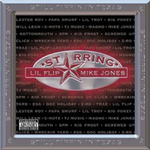 Mike Jones & Lil' Flip - Still Tippin' In Texas NEW CD