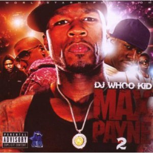 DJ Whoo Kid - Max Payne Vol.2 [PA] NEW SEALED CD