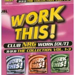 WORK THIS! Club NRG Work [Out] Vol 1 to 3 NEW & SEALED
