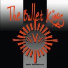 Bullet Kings - Rebels Without Reason  NEW & SEALED