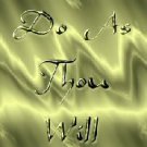 Do As Thou Will