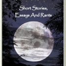 Howling at the Moon: Short Stories, Essays and Rants