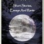 Howling at the Moon: Short Stories, Essays and Rants