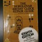 The Horolovar 400-Day Clock Repair Guide 8th edition by Charles Terwilliger