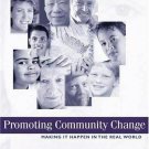 Promoting Community Change : Making It Happen in the Real World by Mark S. Homan