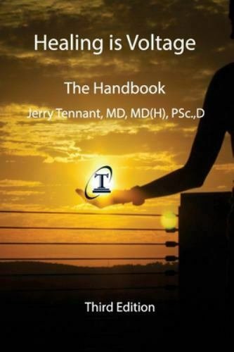 Healing is Voltage  the Handbook by Jerry Tennant