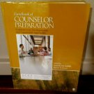 Handbook of Counselor Preparation: Constructivist, Developmental Experiential Ap