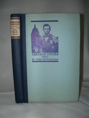 Abraham Lincoln A Play