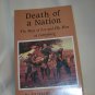 Death of a Nation - The Story of Lee and His Men at Gettysburg