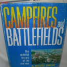 Campfires and Battlefields - The Pictorial History of the Civil War