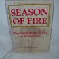 Season of Fire - The Confederate Strike on Washington
