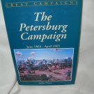The Petersburg Campaign June 1864 - April 1865