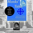 Monks' Tales: The Wisdom of the Desert Fathers  by Jamey Bennett and Katherine Chaffee