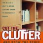 Cut The Clutter and Stow The Stuff