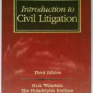 Introduction to Civil Litigation by Mark I. Weinstein