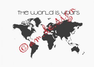 the world is yours
