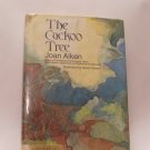 The Cuckoo Tree: The Wolves Chronicle #7 by Joan Aiken First Edition as stated