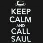 Breaking Bad Keep Calm And Call Saul TShirt Black