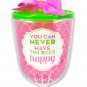 You Can Never Have Too Much 13 oz. Wine Glass Pink