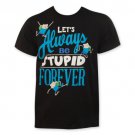Adventure Time Let's Always Be Stupid Forever Tee Shirt Black