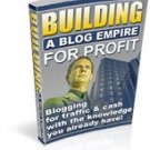 Building a Blog Empire for Profit